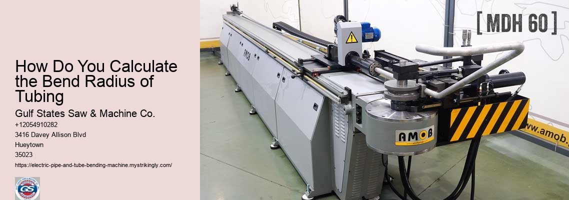 How Do You Calculate the Bend Radius of Tubing