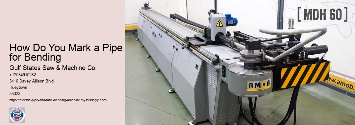 How Do You Mark a Pipe for Bending