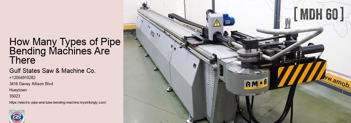How Many Types of Pipe Bending Machines Are There