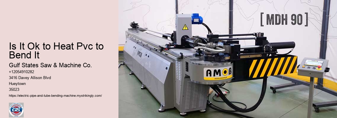 Is It Ok to Heat Pvc to Bend It